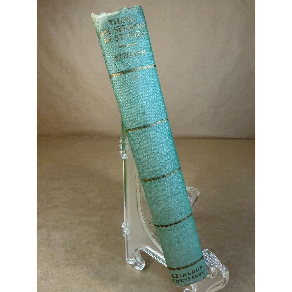 There Are Sermons in Stories by William L. Stidger Abingdon-Cokesbury Press Hrdc